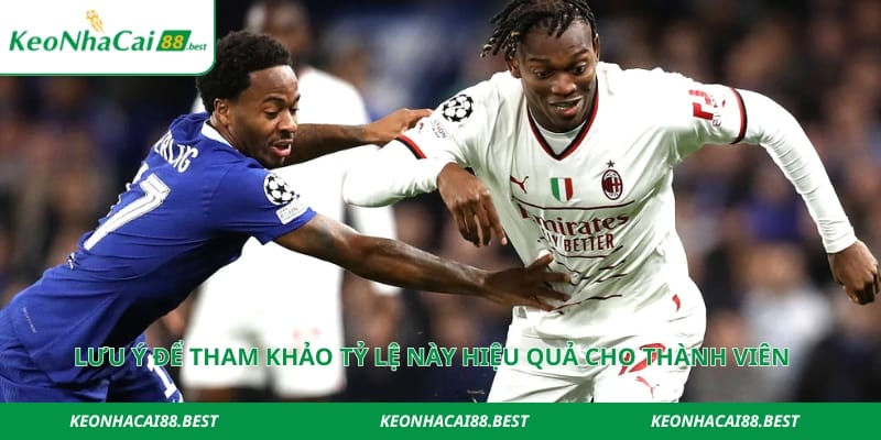 Lưu ý để tham khảo tỷ lệ này hiệu quả cho thành viên